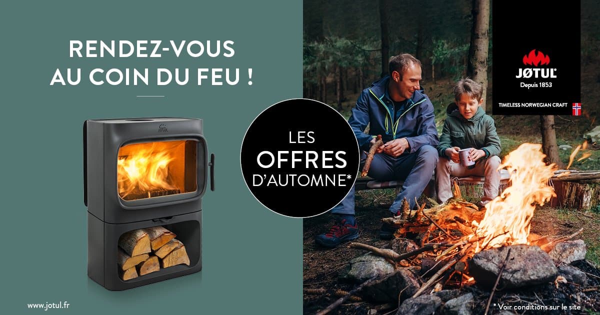 Offres d’Automne JOTUL : remises jusqu’au 15 Octobre 2020.