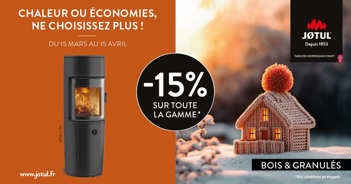 Promotions Jotul aux Cheminées Nicolas